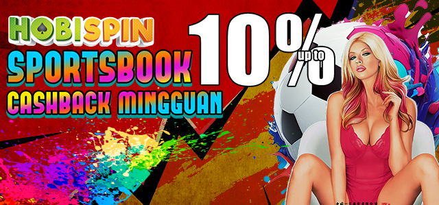 Hobispin, situs judi online terpercaya menawarkan %CASHBACK SPORTBOOK 10%