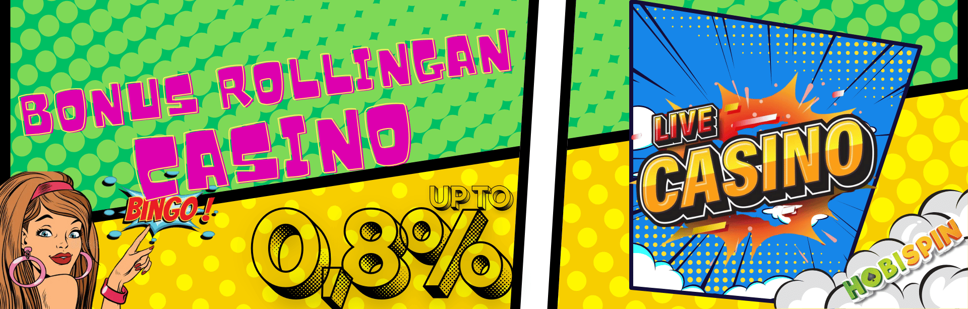 Hobispin, situs judi online terpercaya menawarkan BONUS ROLLINGAN LIVE CASINO UP TO 0,8%