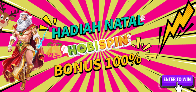 HADIAH NATAL DARI HOBISPIN BONUS 100% 