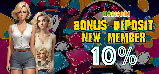 Hobispin, situs judi online terpercaya menawarkan BONUS NEW MEMBER 10%